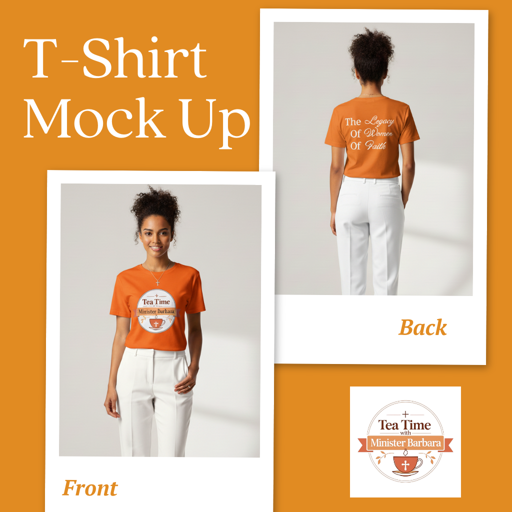 Custom Made Shirt - Tea Time w/ Minister Barbara