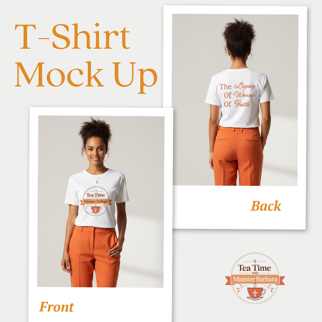 Custom Made Shirt - Tea Time w/ Minister Barbara